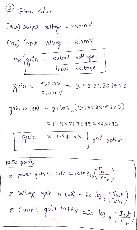 3 Given data, = 830m v (Vout) output voltage (vin) input voltage 210mV The gain output voltage input voltage 830m V = gain 3.