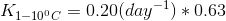 K_{1-10^{0}C} = 0.20(day^{-1}) * 0.63