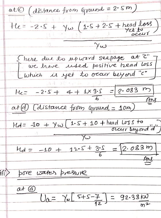 ato (distance from Ground = 2.50) He= -2.5 + Yws (1-5 + 2.5 + head loss) Yet to occur Yw { here due to upward seepage at C