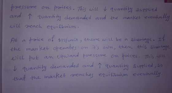 pressure on posices. This will & quantity supplied and I quantity demanded and the market eventually will reach equilibrium.