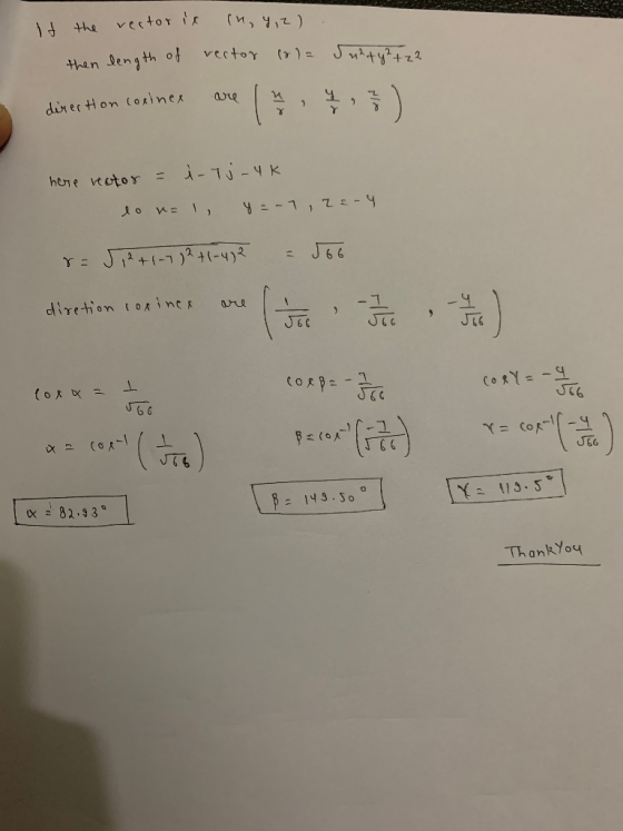(n, y,z) vector is 1+ the (7)= Juhty?tz? vertor then deng th of are direr Hon (oines = i-7j-4K here veotor J66 %3D diretion i