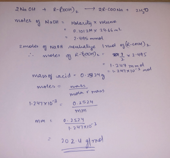 2 Na OH & R-COOH), QR-COONa + 2 0 moles of NaOH = Molarity & volume 20. 1012m x 24.66 m2 = 2.495 mmol 2 motes of na oH neutra