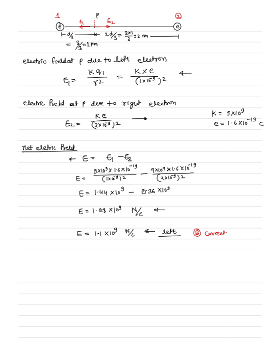 1 P E Ez e 22 nm 3 * 20/3= 33=2mm electric field at e due to left election Kq1 Кхе & - 82 (181892 electric Reid at p due to r