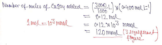 Ncember of males of Cugoy aclelee = (3000 4 ( 0400 moe 1) = 0.12 mol 1 mol = 105mmal = 00128 103 mmol - 120 mmol (3 significa