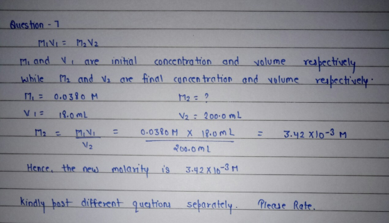 Question - 1 MiVi= M2 V2 m, and vi are initial concentration and volume respectively while M2 and 12 are final concentration