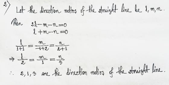 & Let the direction ratios of the straight line be a, m, n. 28-m-n=0 ltm-n=0 m 4+2 El the m :. 2, 1,3 are the direction natio