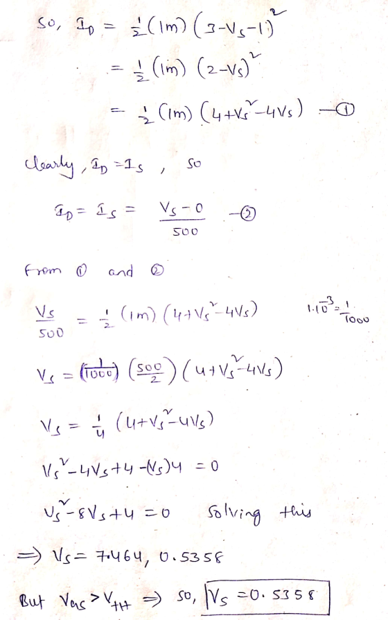 so, Ip = (m) (3-V5-0 į (im) (2-vs) Ź Cim) (4+1-4V5) clearly, I = Is so = Is - Vs-o 500 from and Vs (im) (44 V7-405) llo? Tooo