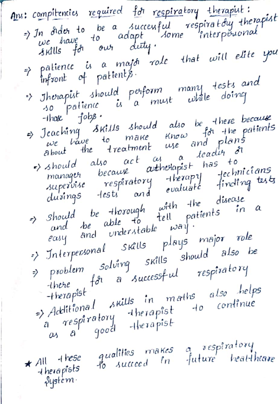 Ans: compitencies required for respiratory -> In order to therapist : be a 7 we have to successful respiratory theropist adap