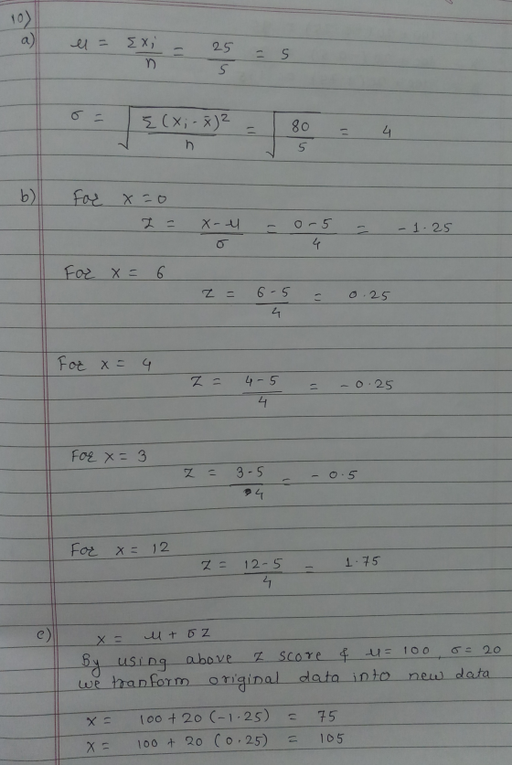 el 1 = {x; = 25 = 5 = {x, a 25 - S 3 I 2 = X-4 = 0-5 - - 1.25 For x F = 6 = 6-5 0.25 For x = 4 Z = 4-5 = -0.25 For x = 3 Z =