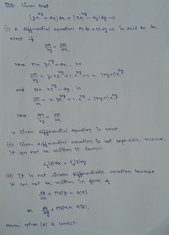 And Criven that ay (ye it 2x) dx at (xe - dy) dy to W A differential equation modo a Nody co is said to be exact it am a ay a