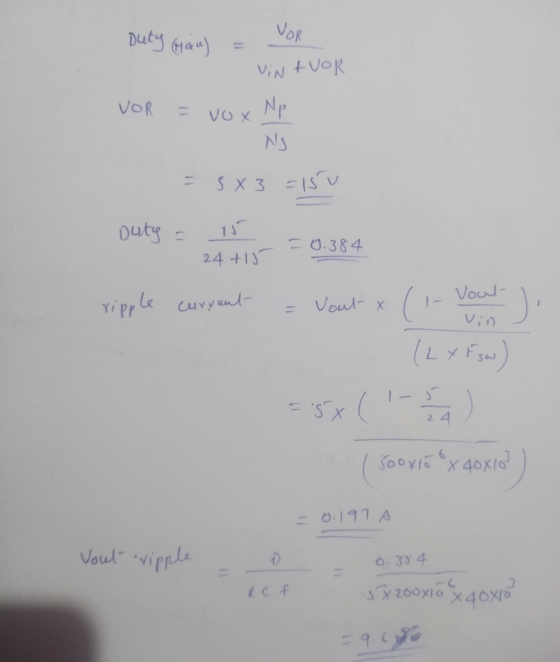 Duty (MM) VOR ViNAVOR VOR vox Np NS = 5x3 =15 Duty = 14 - 0.384 24 +15 Voul- ripple curyent Vout x ch co vin F х 24 (500 x 15