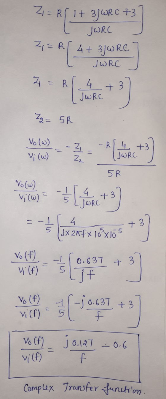 Complex Transfer function. Z = R( 1+ 35 WRC +3 JWRC Z = R[ 4+ 3jwRe 2=A[4 JWRC 4= R 4 + 3 JWRC Zq=5R Vo (W) - Z .R +3 Vi (w)