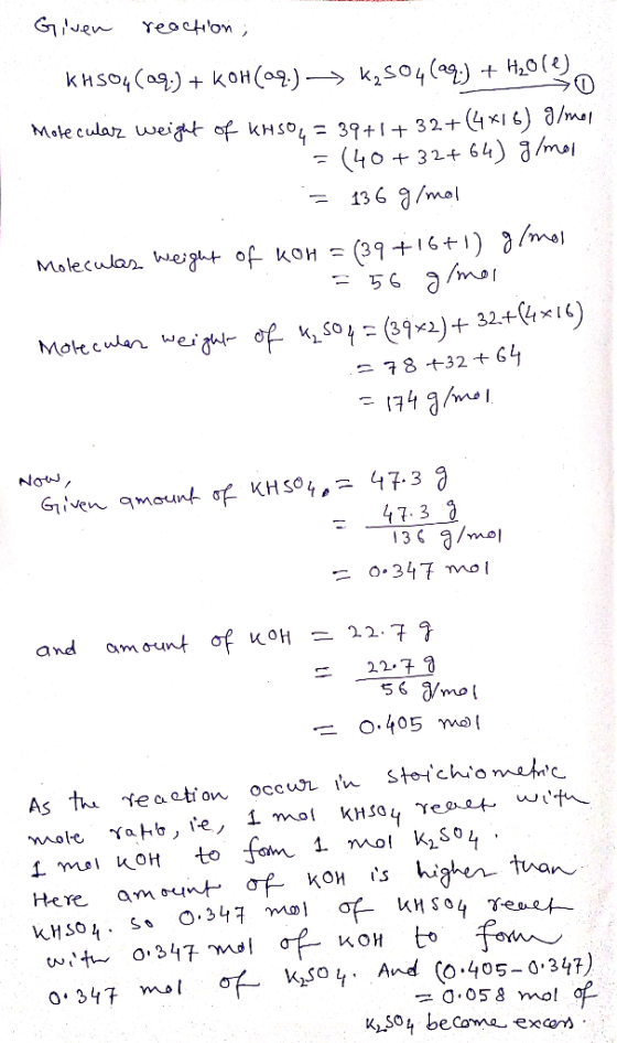 Guen reocon kHso4(a9) koH (a9.) -k2s04(2g) + H20() Mote cularz weigt f KHSO 39+1+ 32+4 *i 6) d/mol (4032+ 64) a/moi 136 9/mal