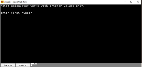 SE emulator screen (80x25 chars) note: calculator works with integer values only enter first number: clear Screen change font