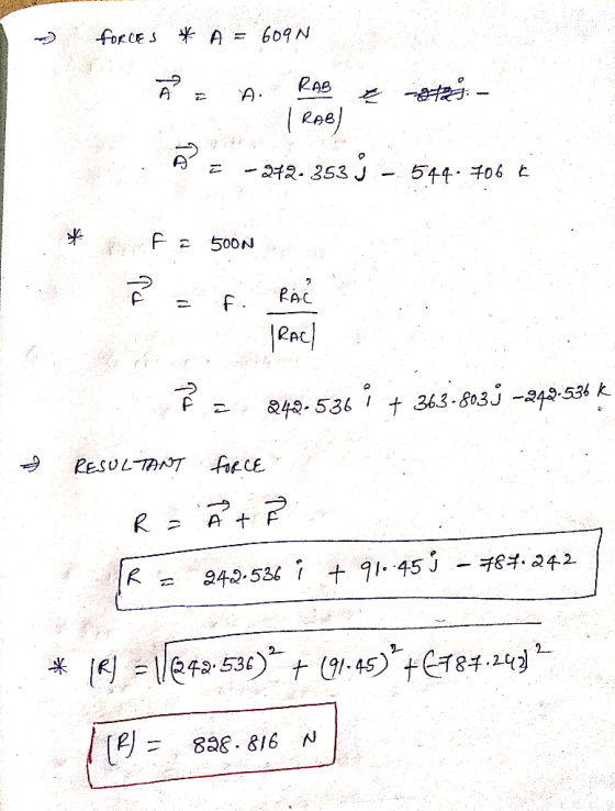 - FORCES * A = 609N A = A RAB & stay RAB) A = -2+2-353 3 – 544. 706 € * 2 FE 500N r = f RAR RAC - F = 842-536 + 363-8033 =248