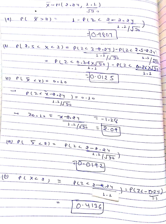 X~ Nl2.241.1) 1a PL x > 2) = I-Plz C 2 2.30 =0.9807 -1). Pl.2.5CXC 3) = PL 2C37.29.)-PL2-2.5-.947 odlu go - PC2<0.76 XJ 90) -