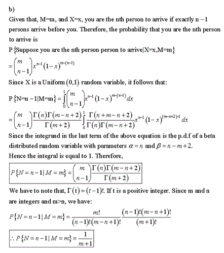 b) Given that, MT, and X-X, you are the nth person to arrive if exactly n-1 persons arive before you. Therefore, the probabil