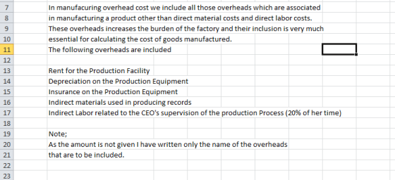 In manufacuring overhead cost we include all those overheads which are associated in manufacturing a product other than direc