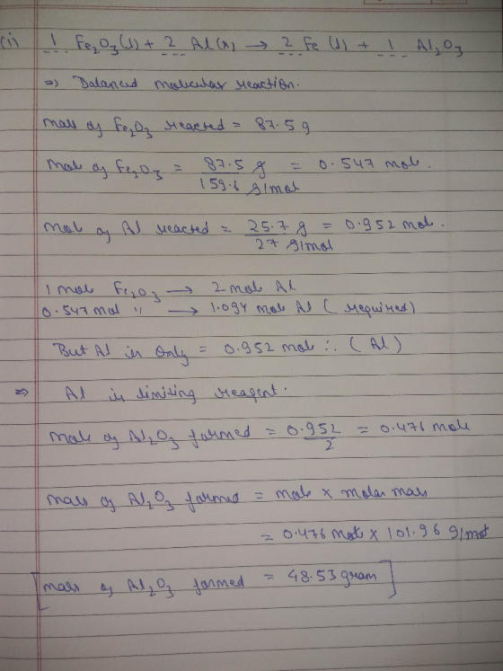 I fee Og (l) + 2 Ala ? Fe (d) + I ALOg = Balanced molecular reaction. mass of Fee On Hearted - 87.59 mole dy feel a 87.5 8 =