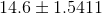 14.6\pm 1.5411