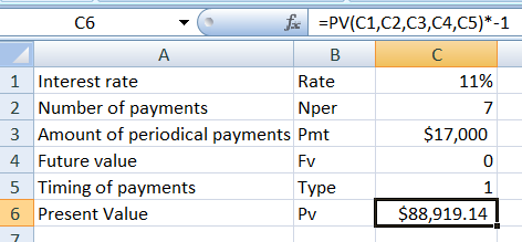 C6 =PV(C1,C2,C3,C4,C5)*-1 B 11% $17,000 А 1 Interest rate Rate 2 Number of payments Nper 3 Amount of periodical payments Pmt