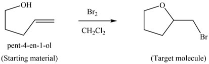 Br2
CH,Cl2
Br
pent-4-en-1-01
(Starting material)
(Target molecule)