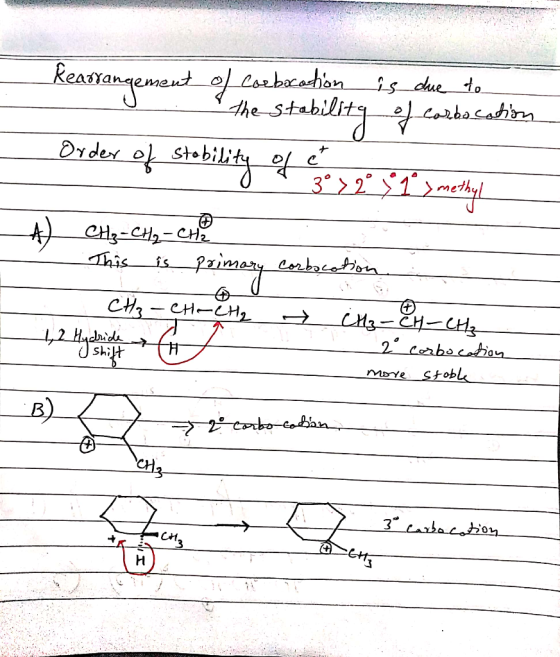 Kearrangement of Coebocation is due to s . the stability of carbocation Order of stability of C 2 1 3 methal CH₂ - CH₂ - CH2