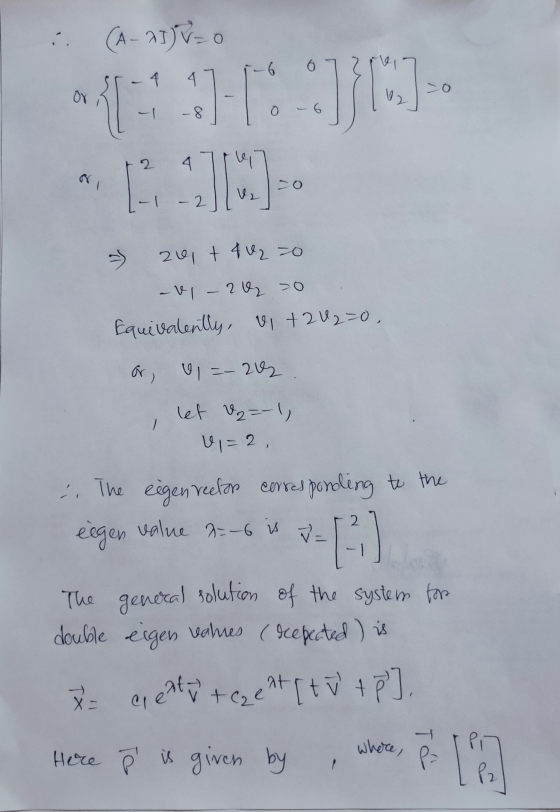 (A - ATV=0 -vi 4 -o Or A - 8 0 - 6 2 4 7 v2 1 – 2 > 24 + 4 U2 =0 - v - 2 0 Equivalently, vi+202=0, ar 41=-214 let V2=-1) v=2,