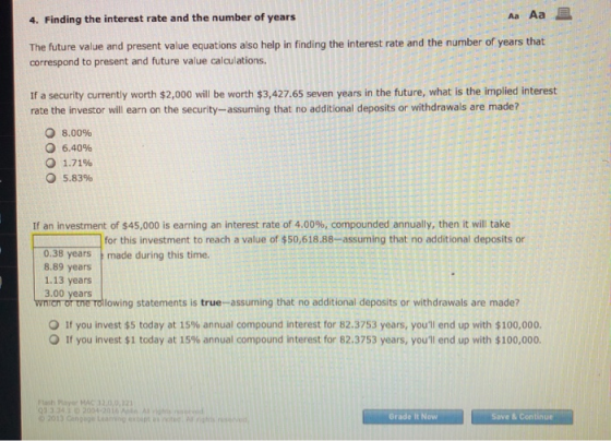 4. Finding the interest rate and the number of years Aa Aa E The future value and present value equations also help in findin