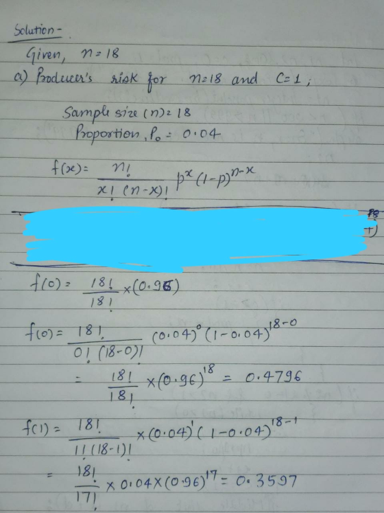 Solution- Given, n=18 c) Producers sisk for N218 and C=1; Sample size in 218 Proportion, Po: 0.04 f(x)= M xl (n-x)! px (1-pj