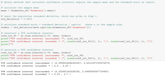 # Python methods that calculate confidence intervals require the sample mean and the standard error as inputs. # calculate th