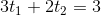 3t_1+2t_2=3