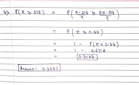 4) १[x 218) P( P/X-21, 218 - 214 १ १ । - P (7 * 0.५५) P[2< 0.५५) 046716 0.3284 - Answer : 0.3283 :