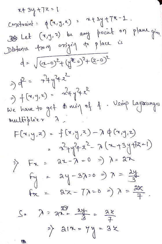 느 542 - Х + 39, +75 - 1 Constraint: f (x, y, 2) ***Яt7% -1. Bose Let (1,9, 2) be any pocut on plane gian, Distance from origi