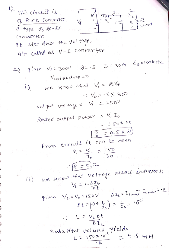 IL To + C V R Load . This circuit is 0% Buck converter, a type of Gc - DC Converter. It step down the vol. tage Also called