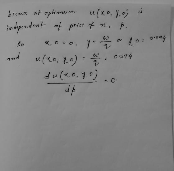 ů so r. O Too 0.294 q becaus at optimum u(x0, y.o) independent of price of a p. _ = 0 , 1 u (20.7.0) 0.0.294 du(xo, Y.o dh an