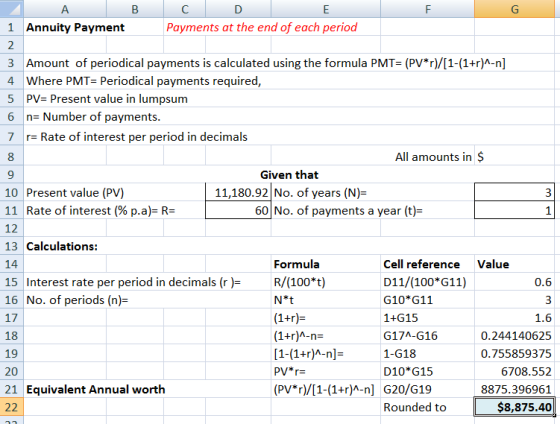 A B C D Ε 1 Annuity Payment Payments at the end of each period 2 3 Amount of periodical payments is calculated using the form
