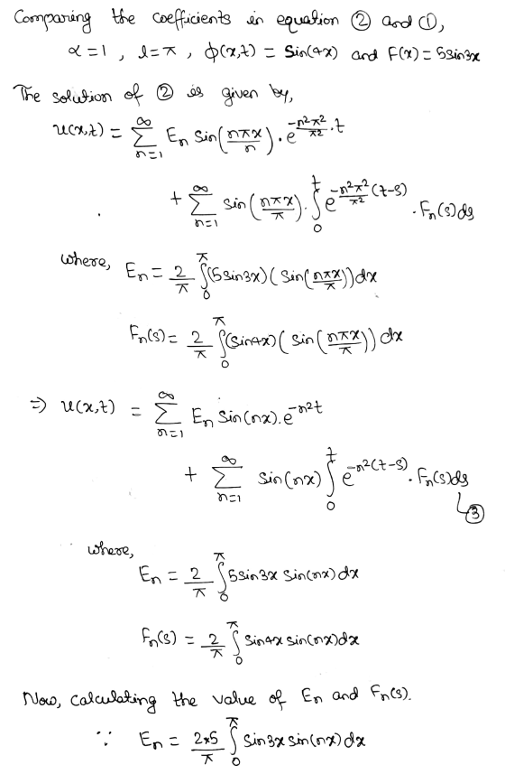 Comparing the coefficients in equation 2 and O 2=1, IET, $(x,x) = sin(4x) and F(X) = 5 Singse The solution of ② is given by u