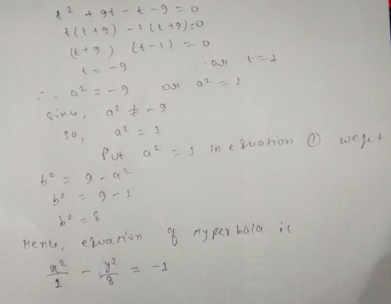 & 2 > - t-gao tlt+g) -ilt +9)-0 16+ 9 ) (t-1) = 0 ta ng tad a 2 2 a sinu, -9 a2 t -9 a 2 so, Put we get az - in e duation o