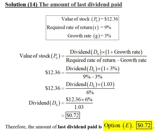 Solution (14) The amount of last dividend paid Value of stock (P.)=$12.36 Required rate of return(r) = 9% Growth rate (g)=3%