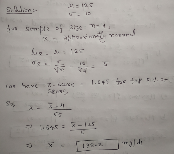 alumi el=125 solution :- T = 10 for sample و of size Sige n=4, *~ Approximatly normal lit= =125 64 3119 5 - r4 we have Z-scor
