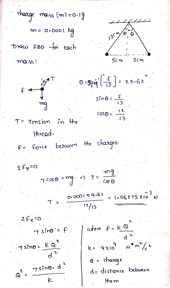 charge mars (m) =0.19 m= 0.0001 kg Draw FBD for each 130m to 50m. 5cm maM T 0299 S 13 22.62 f s sino = 13 mg 12 COS - .13 T=