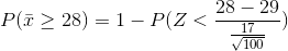 28 – 29 Plī> 28) = 1 - P(Z < 100