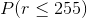 P(r < 255)