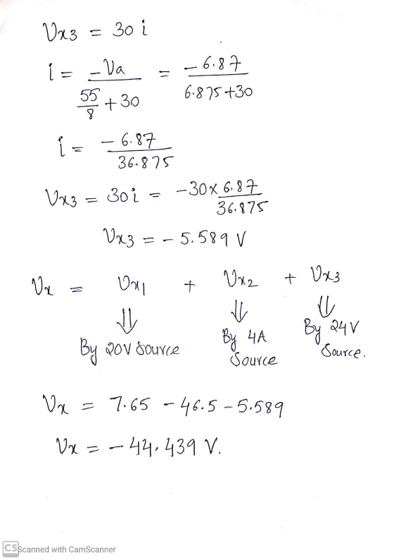 Va3 = 30 i= -va = -6.87 6.875+30 30 -6.87 36.875 Vx3 = 30 i = -30X 6.87 36.875 Vx3 = -5.589 V Vx = Oni + Vx2 + Ux3 B Q4V Ви Ф