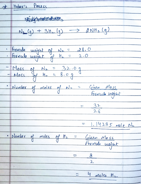 * Habers Process Na g) + 31.10) ► NHs (9) formula meight of Ne weight of 28.0 2.0 formula Mass Mass of N2 H₂ 8.og j of Numbe