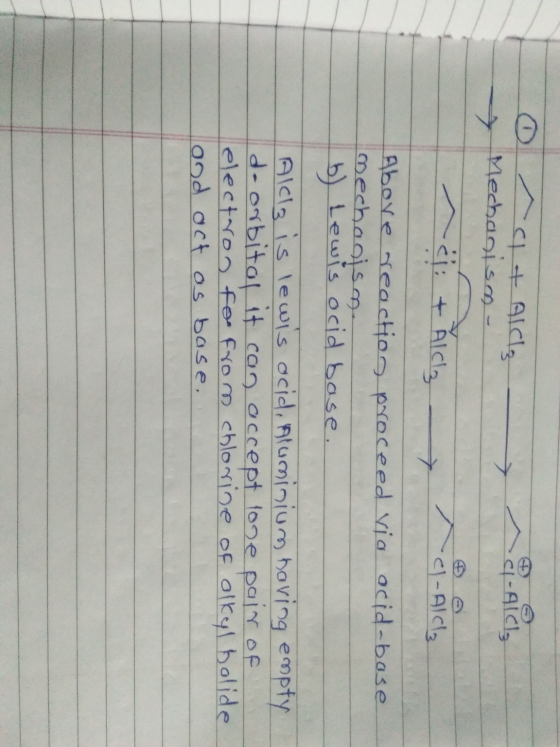 a & -Mechagis Alca - cl-AIC sich e + Mich e l-Alc! Above reaction proceed via acid-base mechanisme b) Lewis ocid base. Alcz i