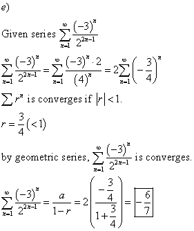 ९) Given series H-1 (-3)* 220-1 (-3)*2 ५ (-3)* 2221 H-1 *** is converges if |-|<1. =(1) 6 (-3)* by geometric series, is conve