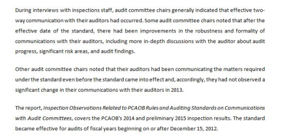 During interviews with inspections staff, audit committee chairs generally indicated that effective two- way communication wi