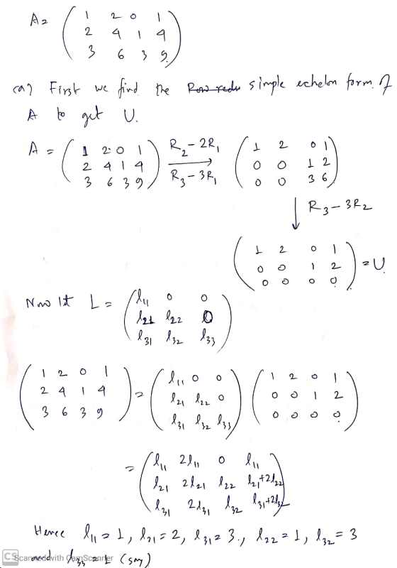 - Az / 120 l 1 2 4 1 a 1 3 6 3 9.) ca? First we find the Row rede simple echelon form of - A to get u. A /120 l R 1 / 2 oll 2